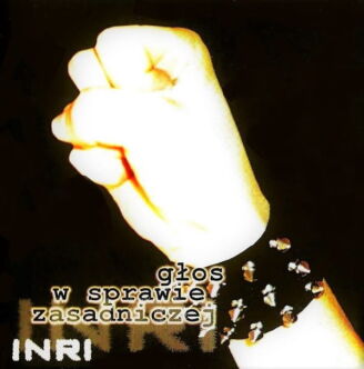 INRI – Głos w sprawie zasadniczej CD