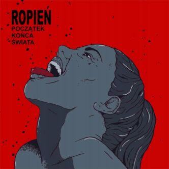 CD ROPIEŃ "Początek końca świata"