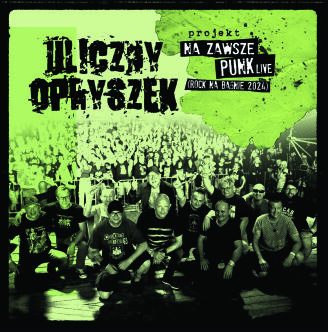 ULICZNY OPRYSZEK – Na zawsze punk live CD